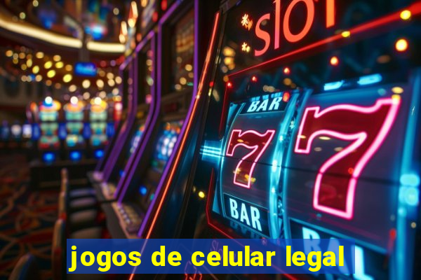 jogos de celular legal